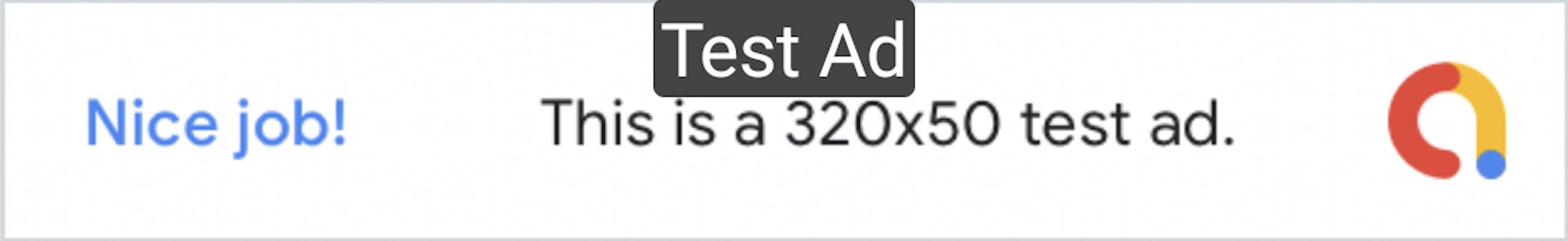 A Google test banner: the Test Ad label and the text “This is a 320x50 test ad”