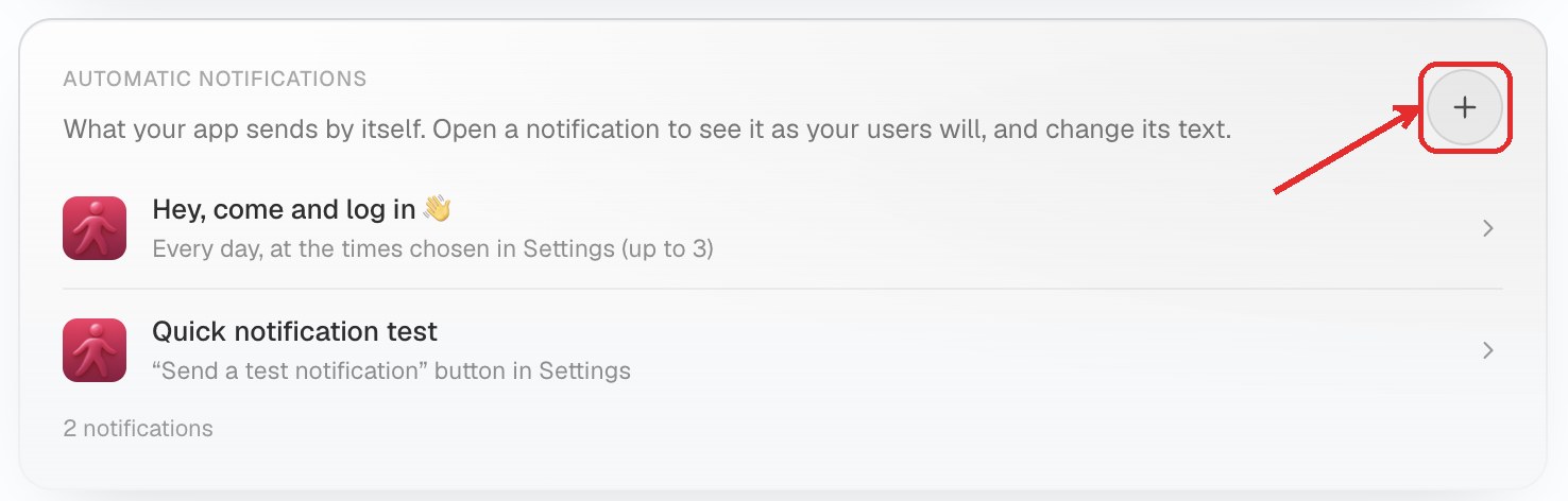 The Automatic notifications block: one line per notification, and the + button